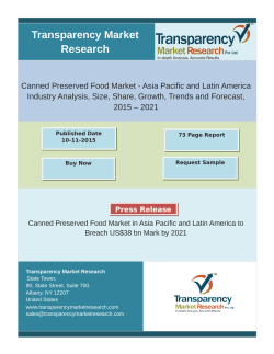 Canned Preserved Food Market - Asia Pacific and Latin America Industry Analysis,Forecast, 2015 – 2021