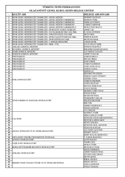 TENİS FEDERASYONU OLAĞAN&Uuml;ST&Uuml; GENEL KURUL DELEGE