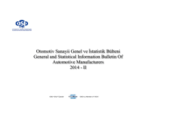 Otomotiv Sanayii Genel ve İstatistik B&uuml;lteni General and