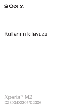 Sony Xperia M2 Kullanım Kılavuzu