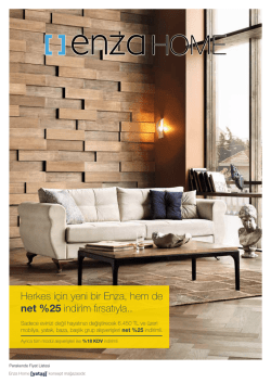 Herkes i&ccedil;in yeni bir Enza, hem de net %25 indirim fırsatıyla..