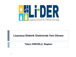 Lİ-DER Lisanssız Elektrik &Uuml;retiminde Yeni D&ouml;nem