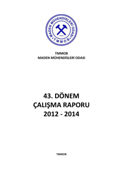 43. d&ouml;nem &ccedil;alışma raporu 2012 - 2014