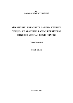 y&uuml;ksek hızlı demiryollarının kentsel gelişim ve arazi