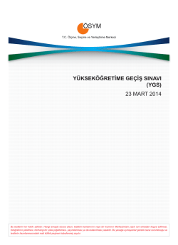 Y&Uuml;KSEK&Ouml;ĞRETİME GE&Ccedil;İŞ SINAVI (YGS) 23 MART 2014