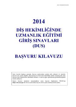 DİŞ HEKİMLİĞİNDE UZMANLIK EĞİTİMİ GİRİŞ SINAVLARI (DUS