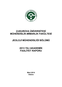Jeoloji M&uuml;hendisliği B&ouml;l&uuml;m&uuml; 2013 Yılı Akademik faaliyet raporu