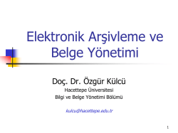 Elektronik Arşivleme ve Belge Y&ouml;netimi