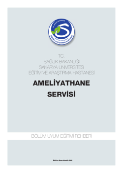 AMELİYATHANE SERVİSİ - Sakarya Eğitim ve Araştırma Hastanesi