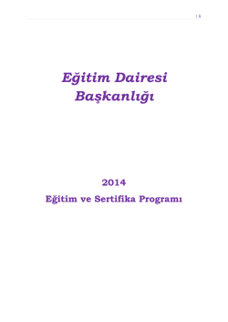 2014 Yılı Eğitim ve Sertifika Programı