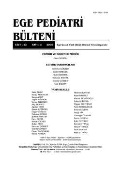 ISSN 1300&ndash;9745 EGE PEDİATRİ B&Uuml;LTENİ EDİT&Ouml;R VE SORUMLU