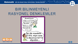 BİR BİLİNMEYENLİ RASYONEL DENKLEMLER