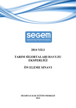 2014 yılı tarım sigortaları havuzu eksperliği ön eleme sınavı