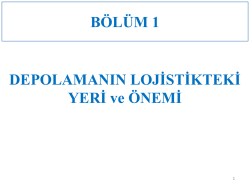 Depolamanın Lojistikteki Yeri ve Önemi