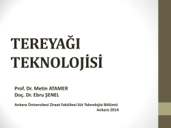 TEREYAĞ TEKNOLOJİSİ - Ankara Üniversitesi Ziraat Fakültesi