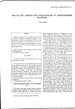 tek ve &ccedil;ift taraflı ekt uygulamaları ve n&ouml;roendokrin bulgular.