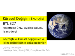 K&uuml;resel Değişim Ekolojisi BYL 327 Hacettepe &Uuml;niv. Biyoloji B&ouml;l&uuml;m&uuml;