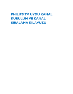 phılıps tv uydu kanal kurulum ve kanal sıralama kılavuzu