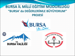 BURSA` da DEĞERLERİMLE B&Uuml;Y&Uuml;YORUM`