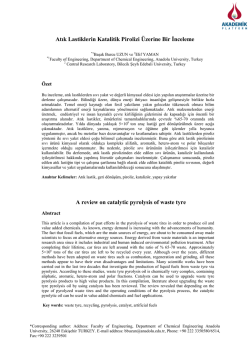 Atık Lastiklerin Katalitik Pirolizi &Uuml;zerine Bir İnceleme A
