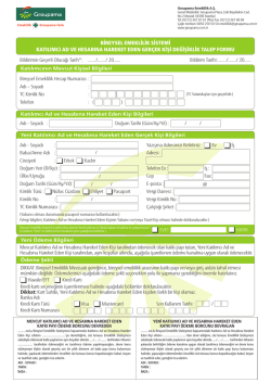 Katılımcı Ad ve Hesabına Hareket Eden Kişi Değişiklik