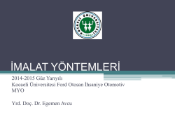 İmalat Y&ouml;ntemlerine Giriş - Kocaeli &Uuml;niversitesi Ford Otosan