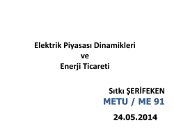 Elektrik Piyasası Dinamikleri ve Enerji Ticareti Sıtkı ŞERİFEKEN