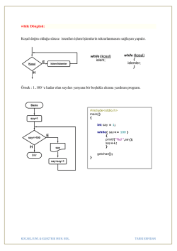 while Döngüsü: Koşul doğru olduğu sürece istenilen işlem