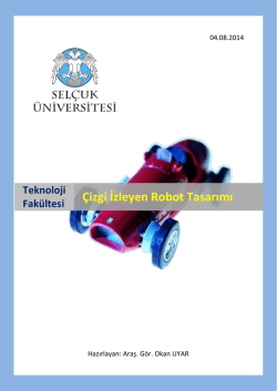 &Ccedil;izgi İzleyen Robot Tasarımı