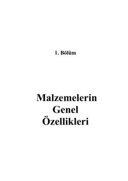 Malzemelerin Genel &Ouml;zellikleri