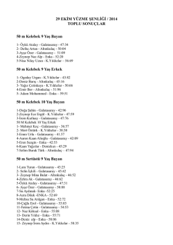 29 EKİM Y&Uuml;ZME ŞENLİĞİ / 2014 TOPLU SONU&Ccedil;LAR 50 m Kelebek