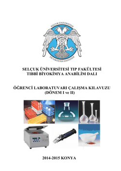 Tıbbi Biyokimya Anabilim Dalı &Ouml;ğrenci Laboratuvarı &Ccedil;alışma Kılavuzu