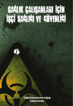 sağlık &ccedil;alışanları i&ccedil;in iş&ccedil;i sağlığı ve g&uuml;venliği