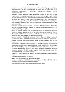 KATILIM KOŞULLARI &bull; Bu kampanya Avea İletişim Hizmetleri A.Ş
