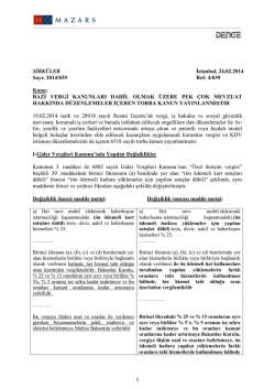 BAZI VERGİ KANUNLARI DAHİL OLMAK &Uuml;ZERE PEK &Ccedil;OK