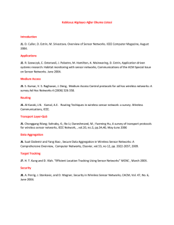 Kablosuz Algılayıcı Ağlar Okuma Listesi Introduction J1. D. Culler, D