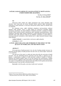 Sağlık &Ccedil;alışanlarında İş Yaşam Kalitesi Ve Motivasyona Etkisi