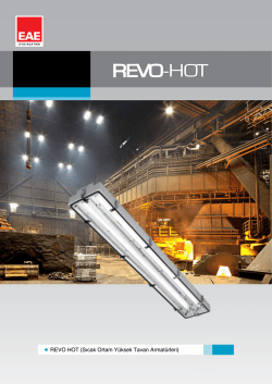 REVO HOT (Sıcak Ortam Y&uuml;ksek Tavan Armat&uuml;rleri)