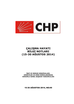 &Ccedil;ALIŞMA HAYATI BİLGİ NOTLARI (15-30 AĞUSTOS 2014)