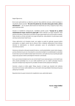 Değerli &Ouml;ğrencimiz, Biz de senin gibi kendimize ve &uuml;lkemize yararlı