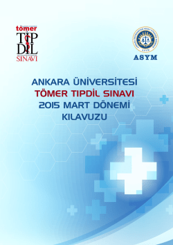 ankara &uuml;niversitesi t&ouml;mer tıpdil sınavı 2015 mart d&ouml;nemi kılavuzu