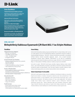 Birleştirilmiş Kablosuz Eşzamanlı &Ccedil;ift Bant 802.11ac Erişim - D-Link