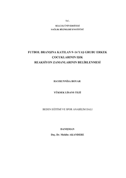 FUTBOL BRANġINA KATILAN 9–14 YAġ GRUBU ERKEK