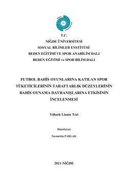 futbol bahis oyunlarına katılan spor t&uuml;keticilerinin taraftarlık
