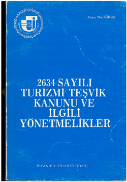 2634 sayılı turizmi teşvik kanunu ve ilgili y&ouml;netmelikler