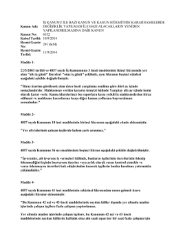 Kanun Adı: İŞ KANUNU İLE BAZI KANUN VE KANUN