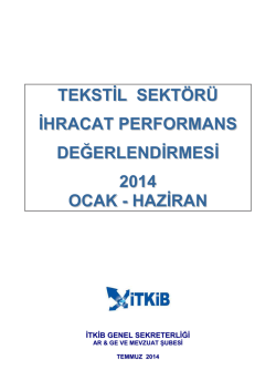 tekstil sekt&ouml;r&uuml; ihracat performans değerlendirmesi 2014 ocak
