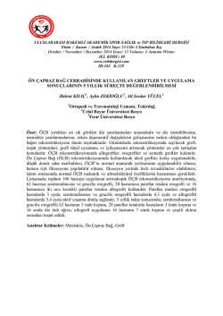 &Ouml;N &Ccedil;APRAZ BAĞ CERRAHİSİNDE KULLANILAN GREFTLER VE