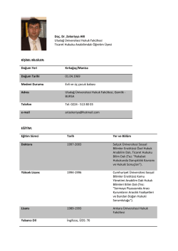 Doç. Dr. Zekeriyya ARI Uludağ Üniversitesi Hukuk Fakültesi Ticaret