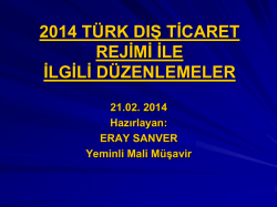 2014 T&Uuml;RK DIŞ TİCARET REJİMİ İLE İLGİLİ D&Uuml;ZENLEMELER